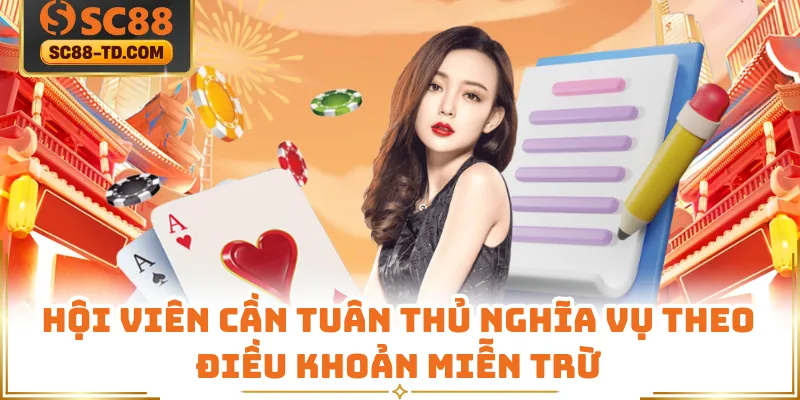 Hội Viên Cần Tuân Thủ Nghĩa Vụ Theo Điều Khoản Miễn Trừ